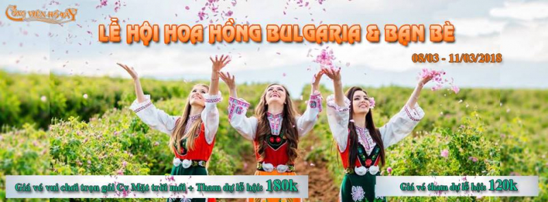 NGÀY HỘI HOA HỒNG BULGARIA & BẠN BÈ 2018